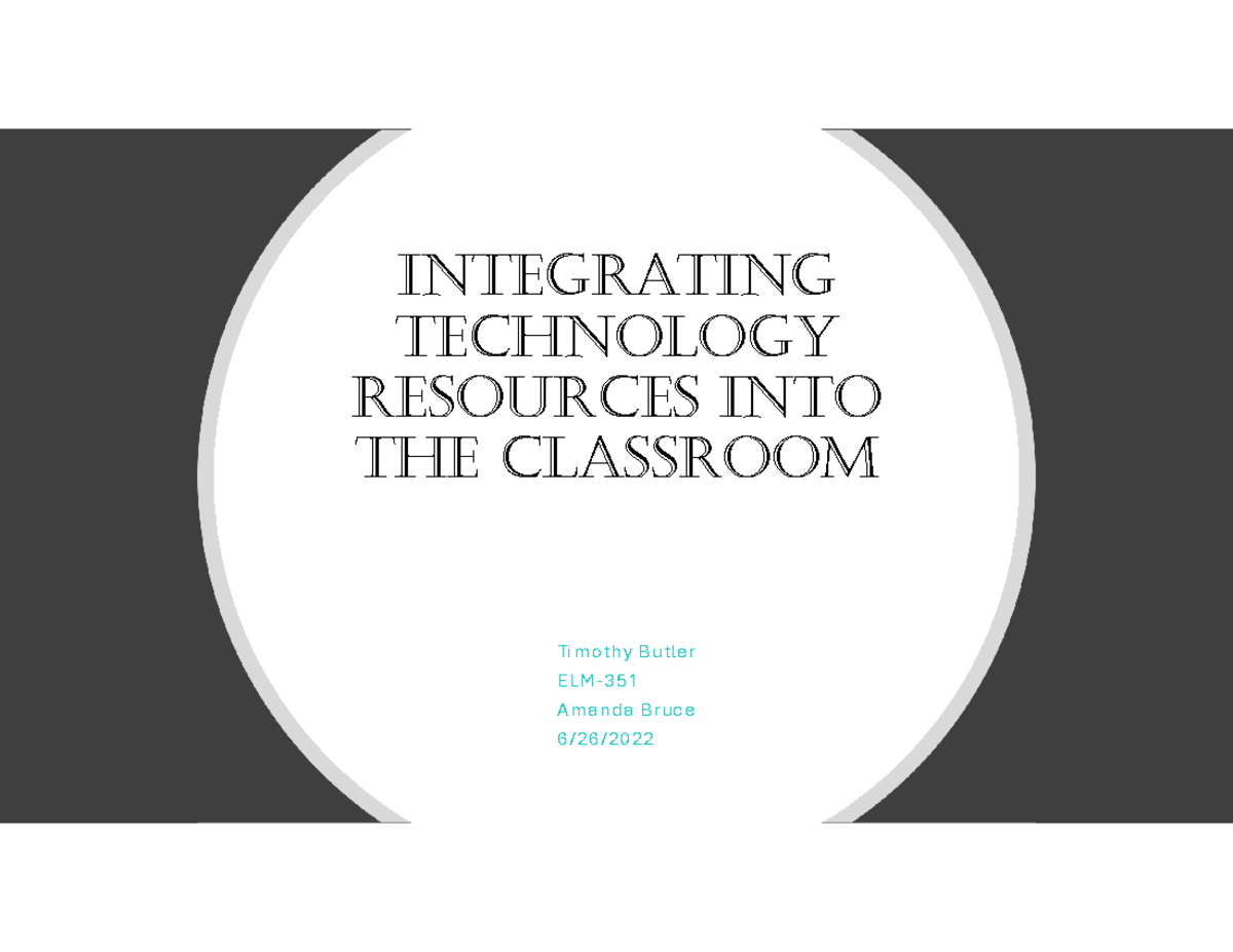 Technology Power Point   IntegratIng technology resources Into the ...