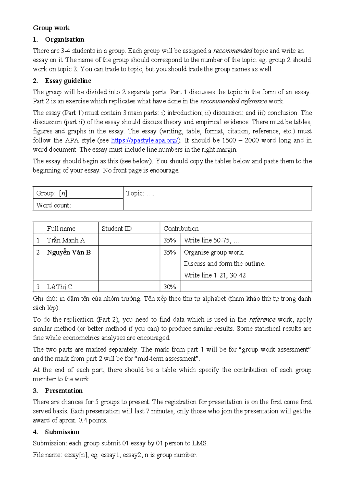 Group work - Group work Organisation There are 3-4 students in a group ...