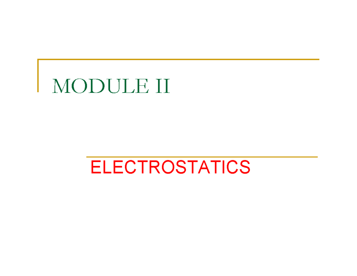 Electromagnetic Theory: Module II - Electrostatics Overview - Studocu