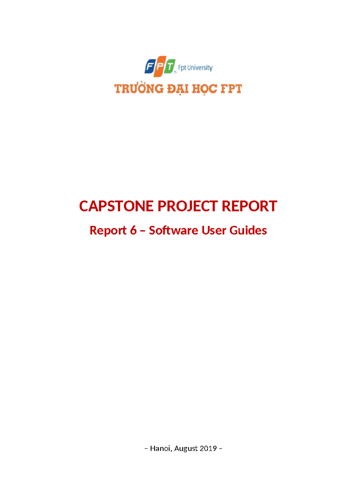 CAPSTONE PROJECT REPORT: Software User Guides (Report 6) - Studocu
