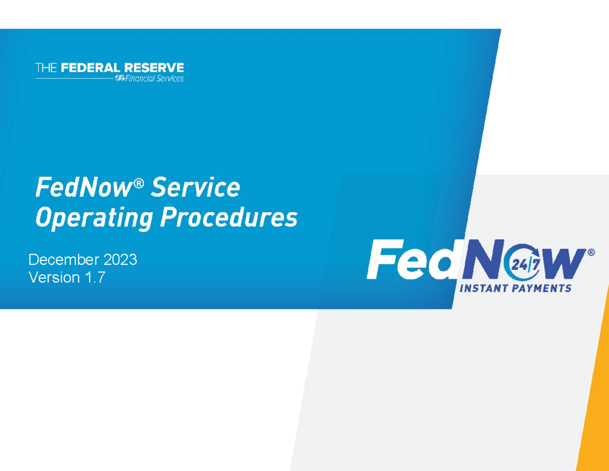 FedNow Service Operating Procedures - December 2023 (Version 1.7 ...