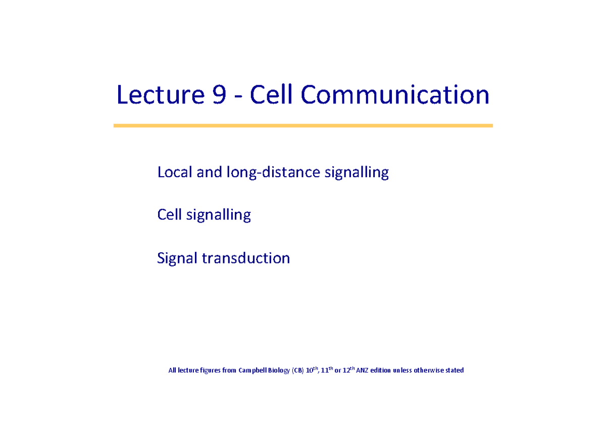 L9 HO communication ans - Lecture 9 - Cell Communication Local and long ...