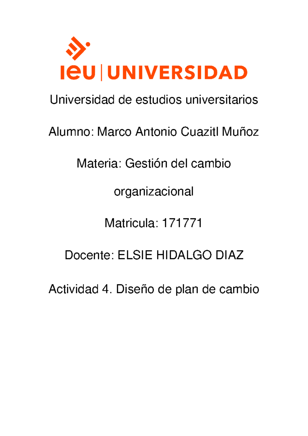 Actividad 4: Diseño de un Plan de Cambio Organizacional - Gestión del ...