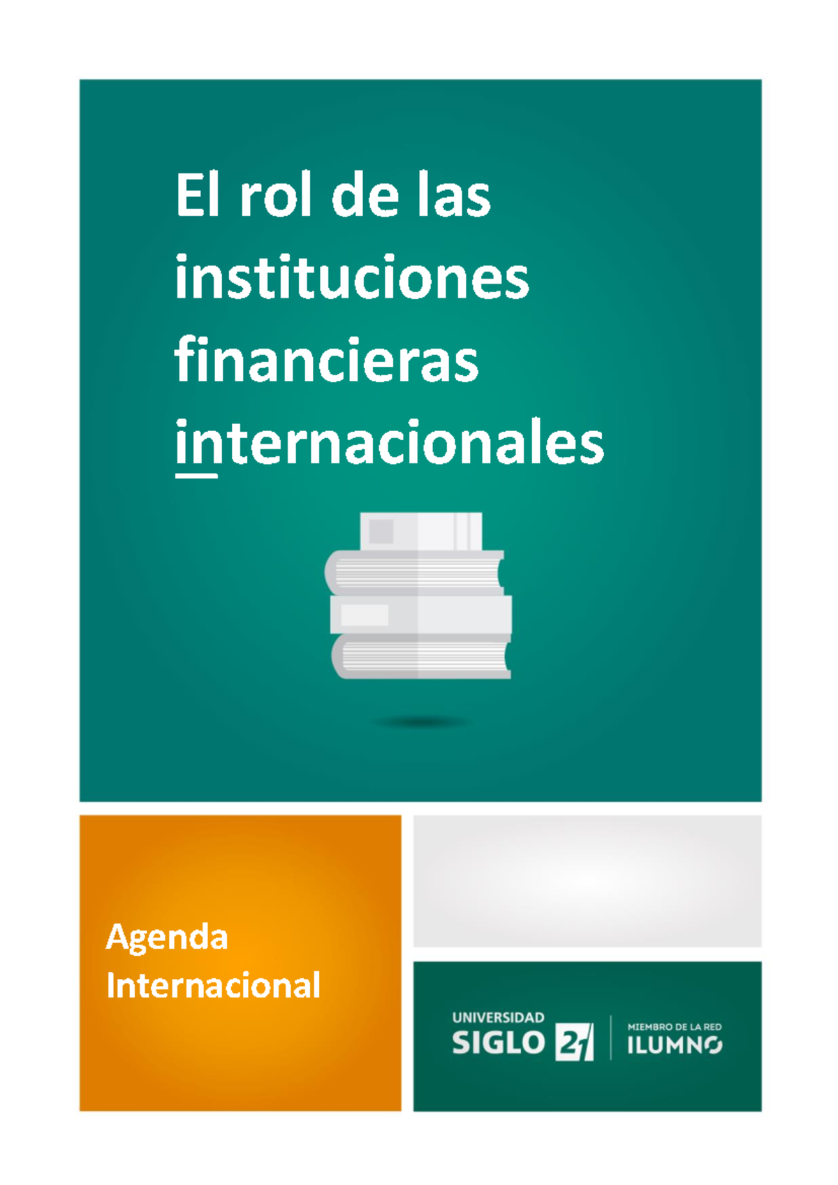 El rol de las instituciones financieras internacionales en la Agenda ...