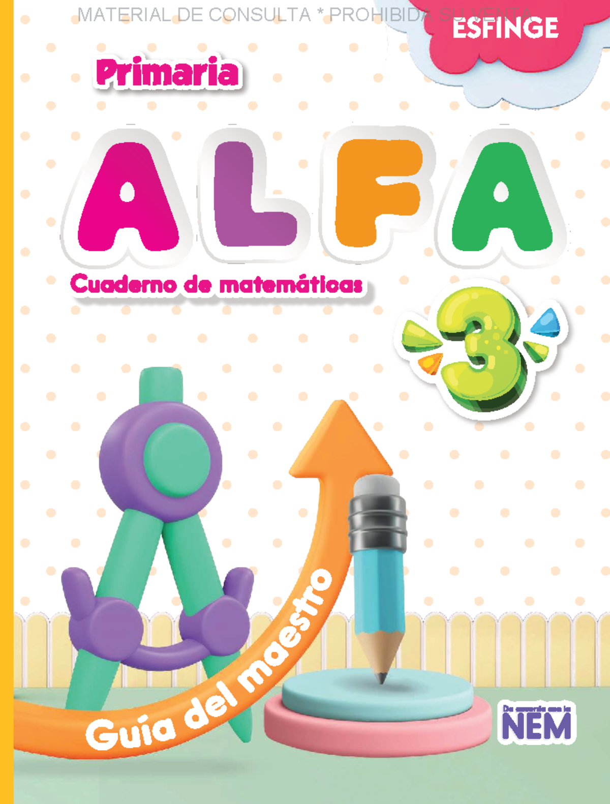 Guía de Solucionario: Alfa Matemáticas Primaria 3 - 2023 - Studocu