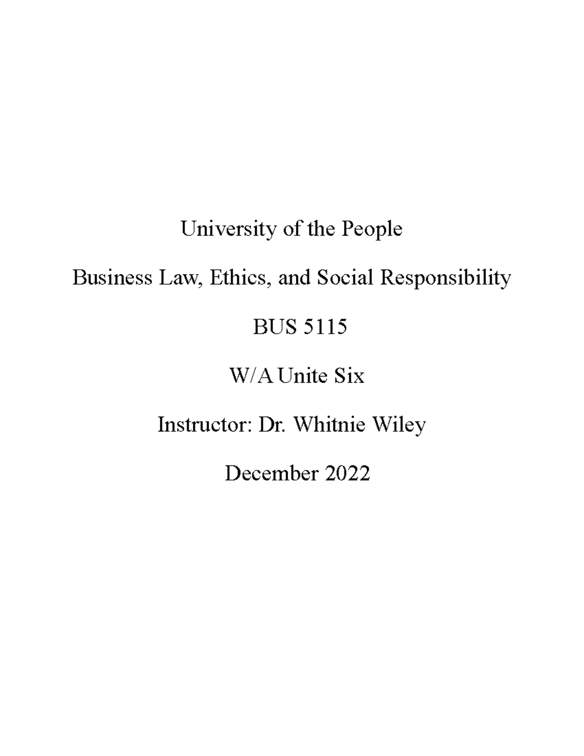 BUS 5115 WA unit 6 - Written Assignment Unit 6 - University of the ...