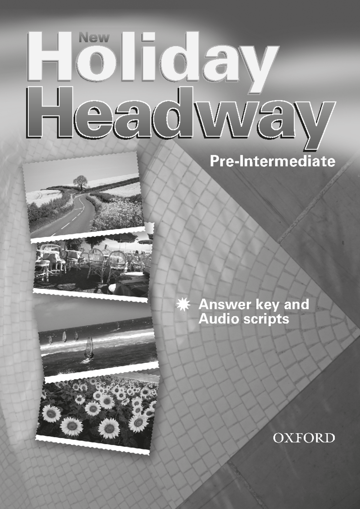 Holiday Headway Oxford University Press: Pre-Intermediate Answer Key ...