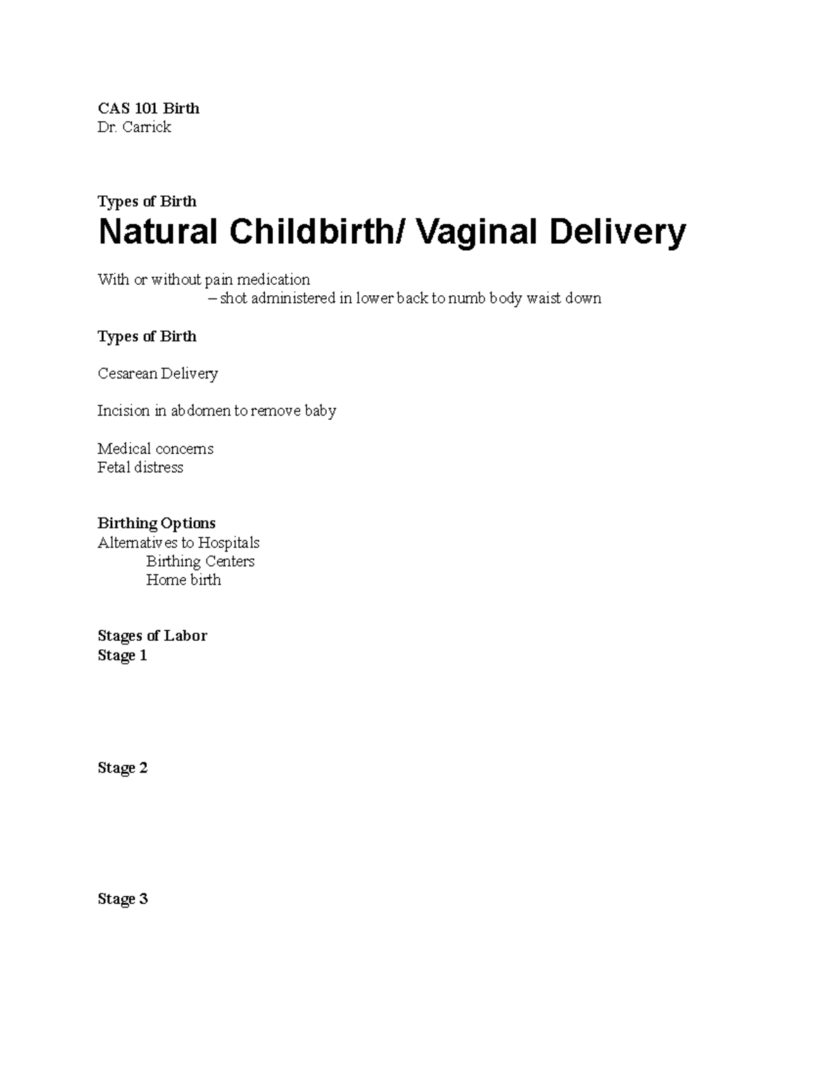 CAS 101 Birth: Lecture Notes on Neonatal Development and Birthing Types ...