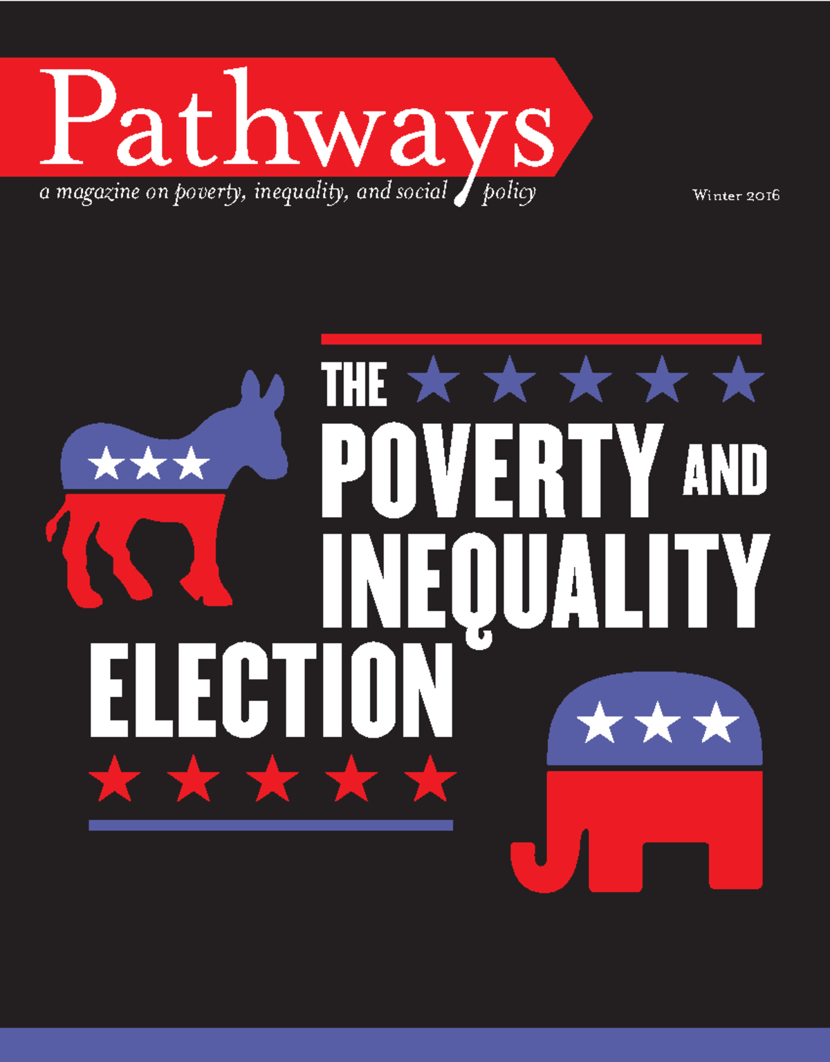 Pathways presidential winter 2016 - Pathways a magazine on poverty ...