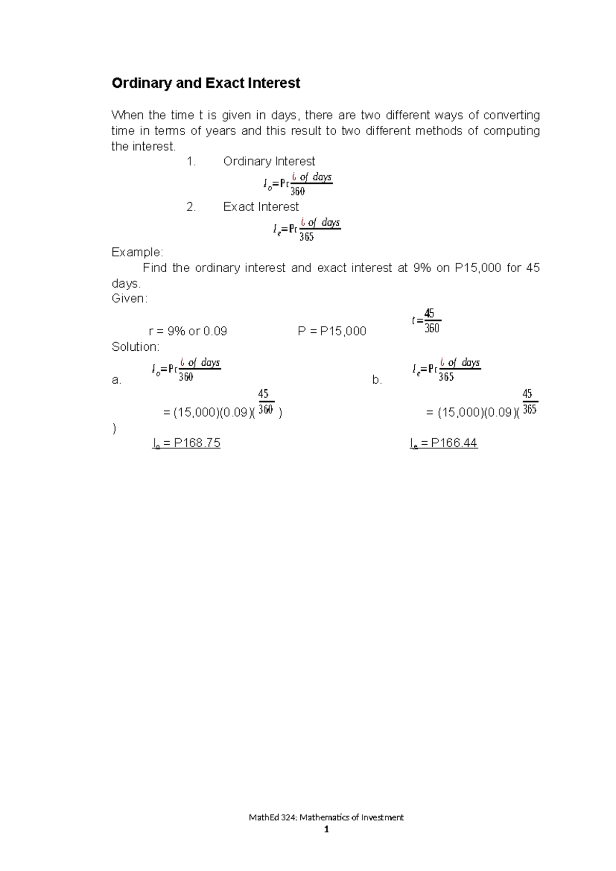 Ordinary and Exact Interest - 1. Ordinary Interest I o=Pr ¿ of days 360 ...