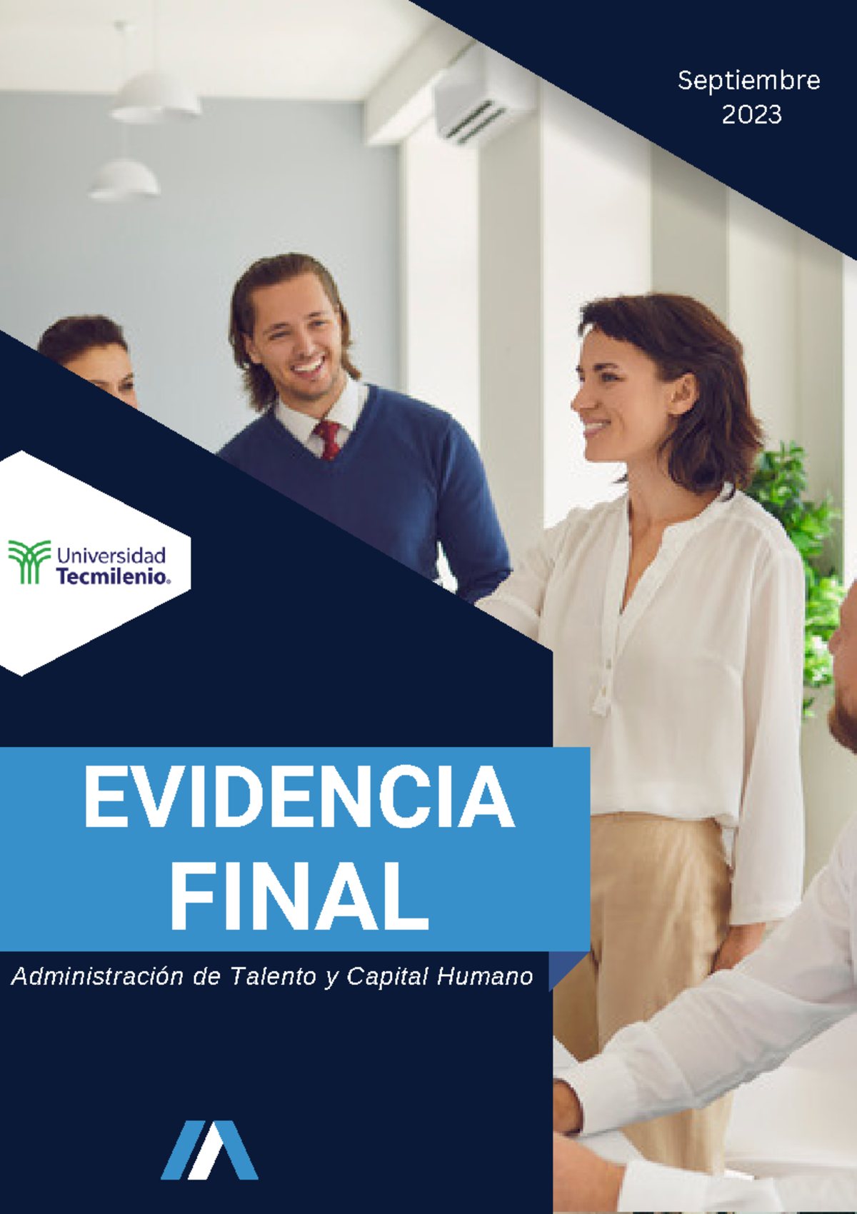 Evidencia Final Administración de Talento y Capital Humano 2023 - Studocu