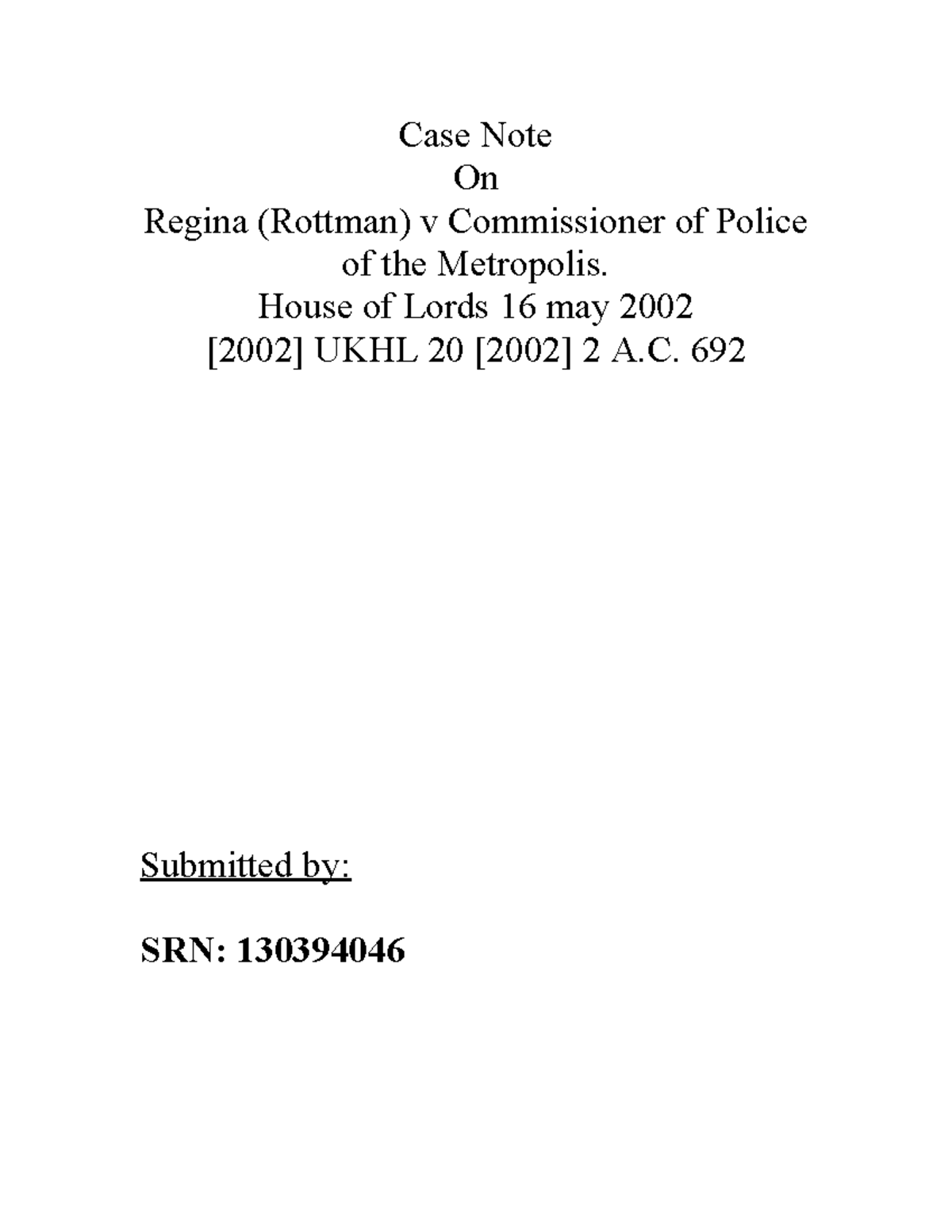 Case Note: Regina (Rottman) v Commissioner of Police (UKHL 2002 ...