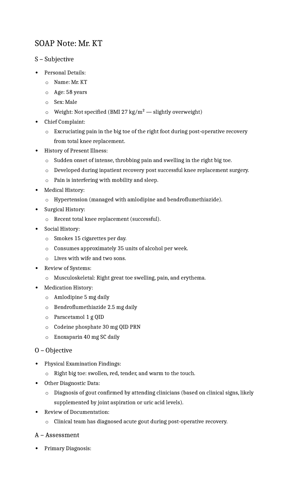 Certainly Below is a comprehensive SOAP note for Mr - SOAP Note: Mr. KT ...