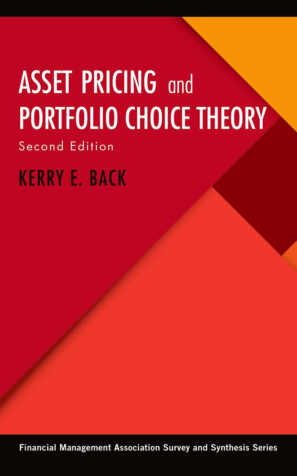 Asset Pricing and Portfolio Choice Theory (2nd Ed.) - Kerry Back
