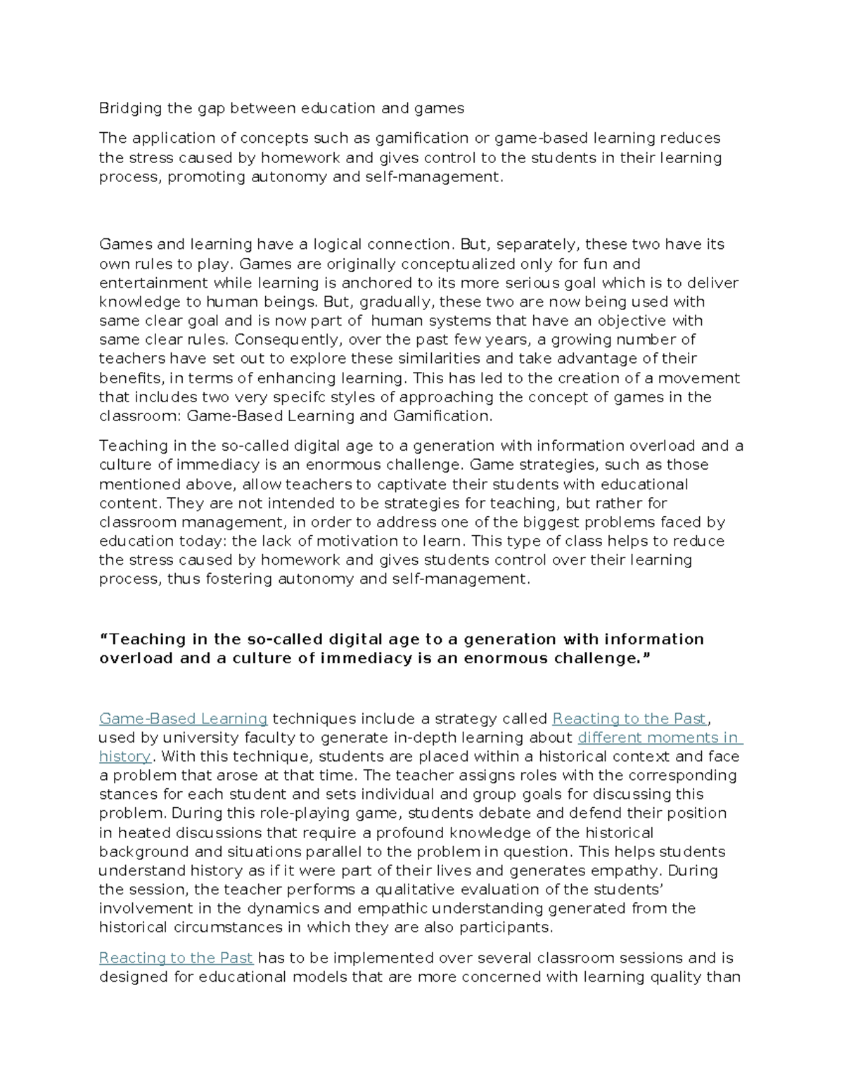 Bridging the gap between education and games - Games and learning have ...