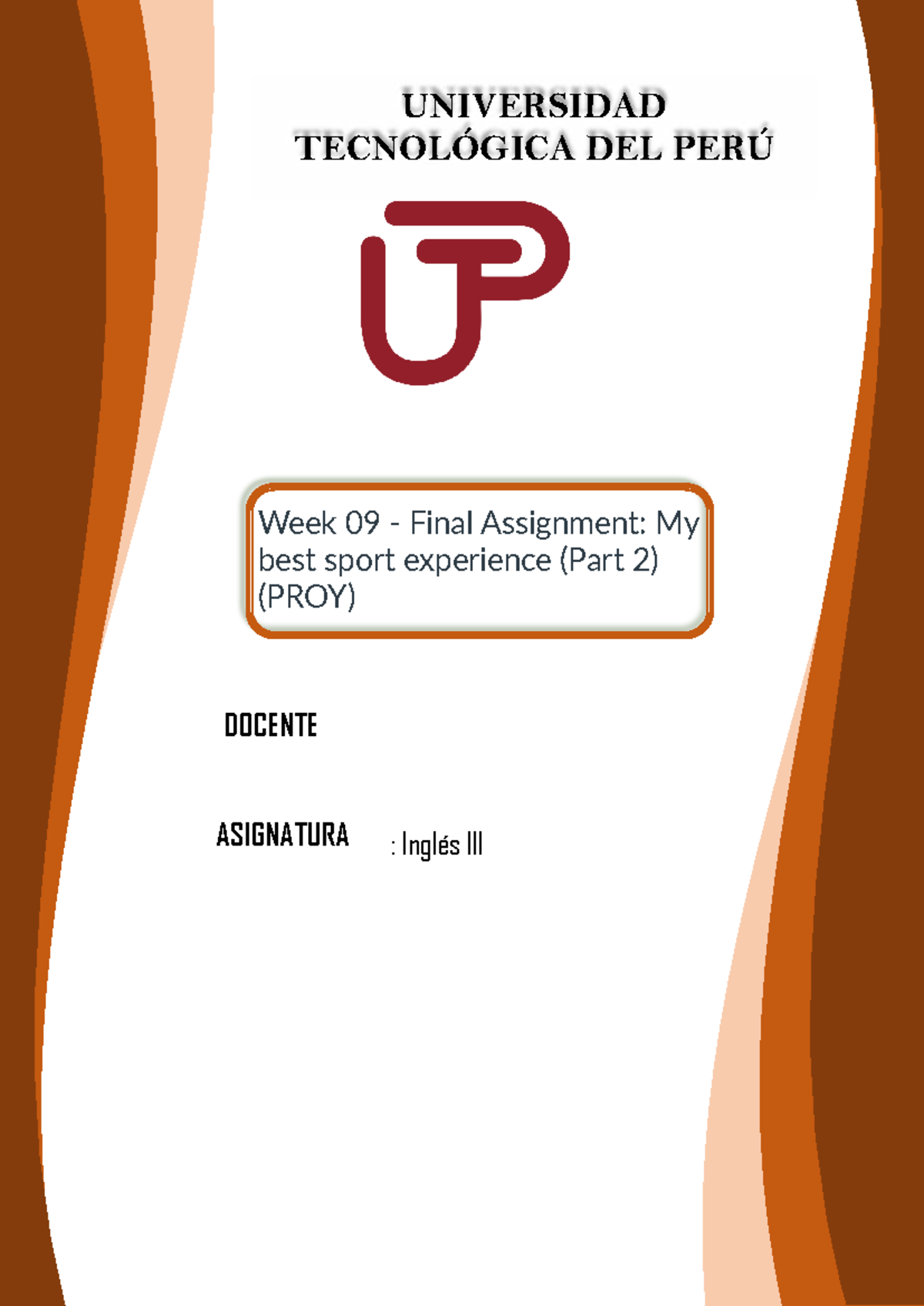 UTP Week 09 Final Assignment: My Best Sport Experience (Part 2) - Studocu