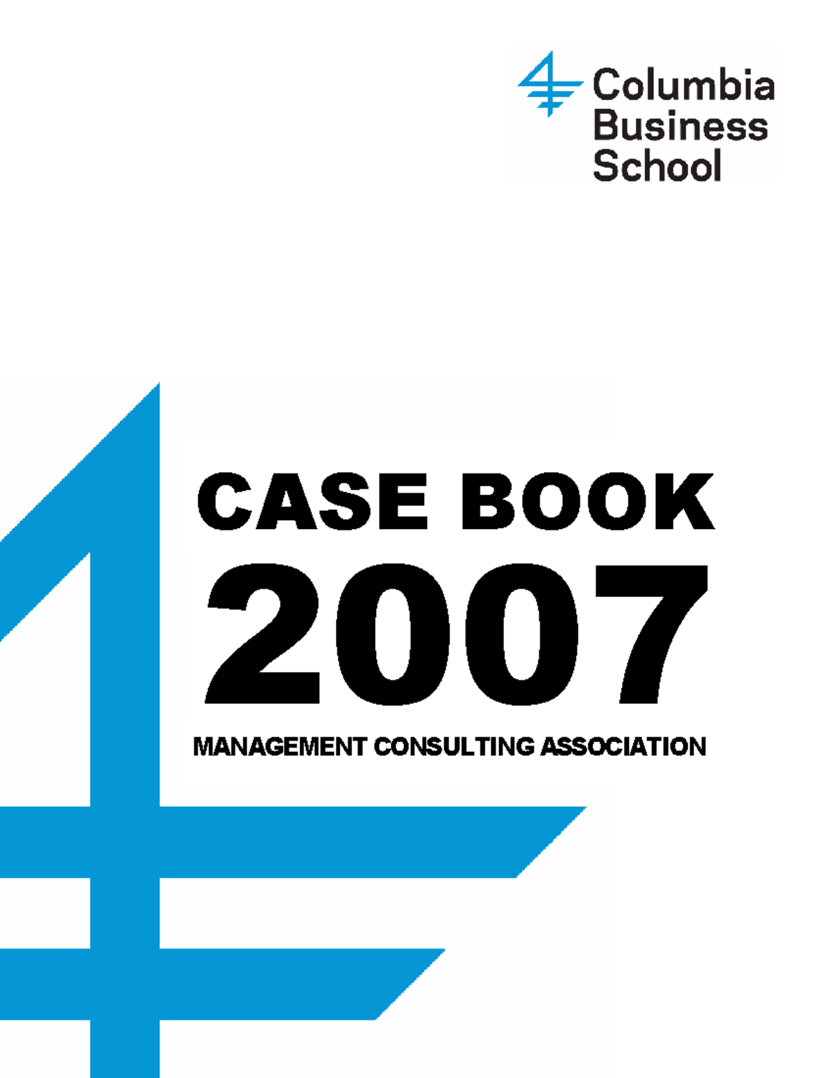 Management Consulting Association Case Book 2007: Insights & Analysis ...