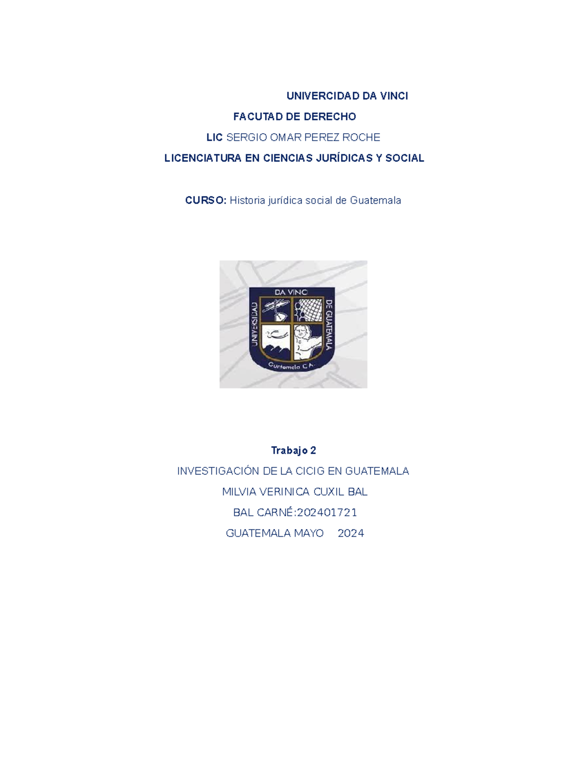 Investigación sobre la CICIG en Guatemala - Trabajo 2 Derecho 2024 ...