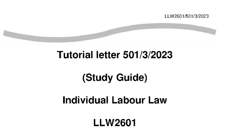 Tutorial Letter: Study Guide for Individual Labour Law LLW2601 (Sem 1 ...