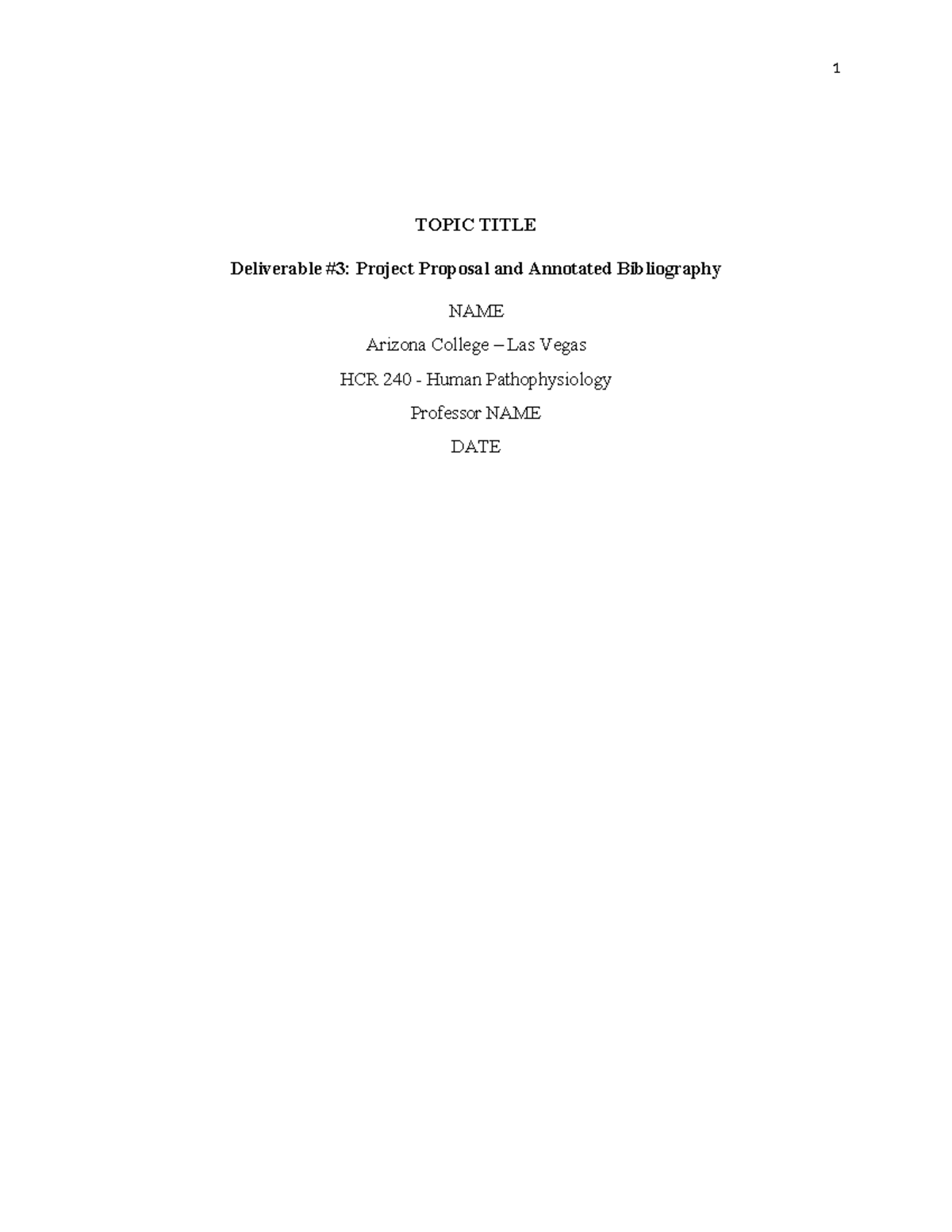 HCR 240 Deliverable #3 APA Template - 1 TOPIC TITLE Deliverable #3 ...