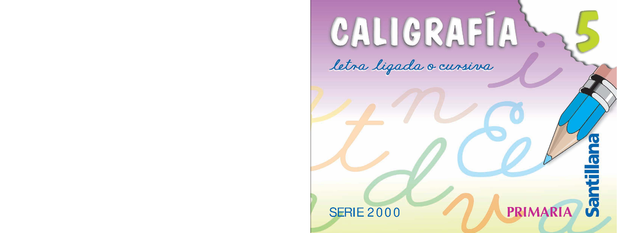 Caligrafía 5: Cuaderno de Trabajo - Editorial Santillana - Document Preview