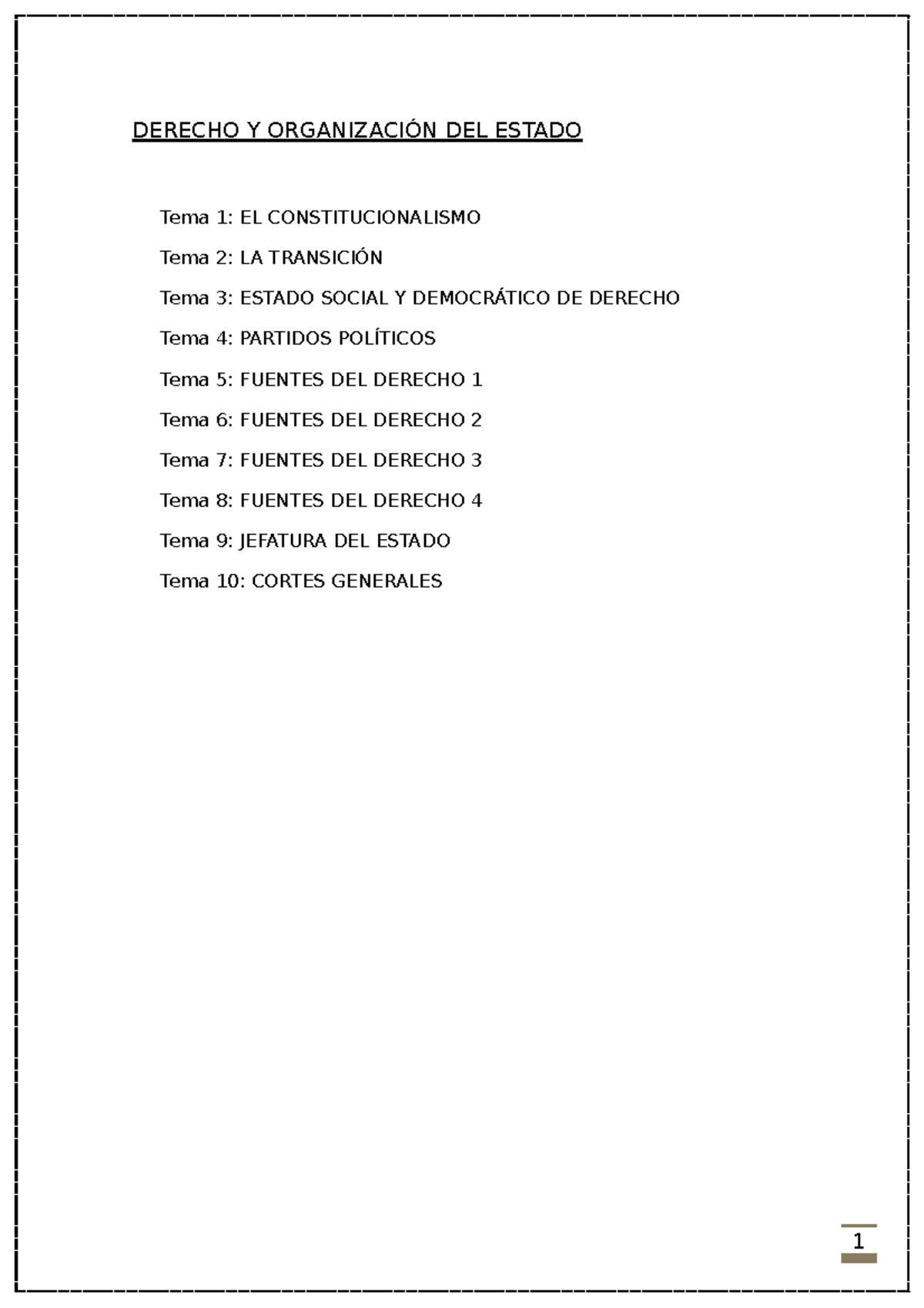 Apuntes Derecho - DERECHO Y ORGANIZACIÓN DEL ESTADO Tema 1: EL ...