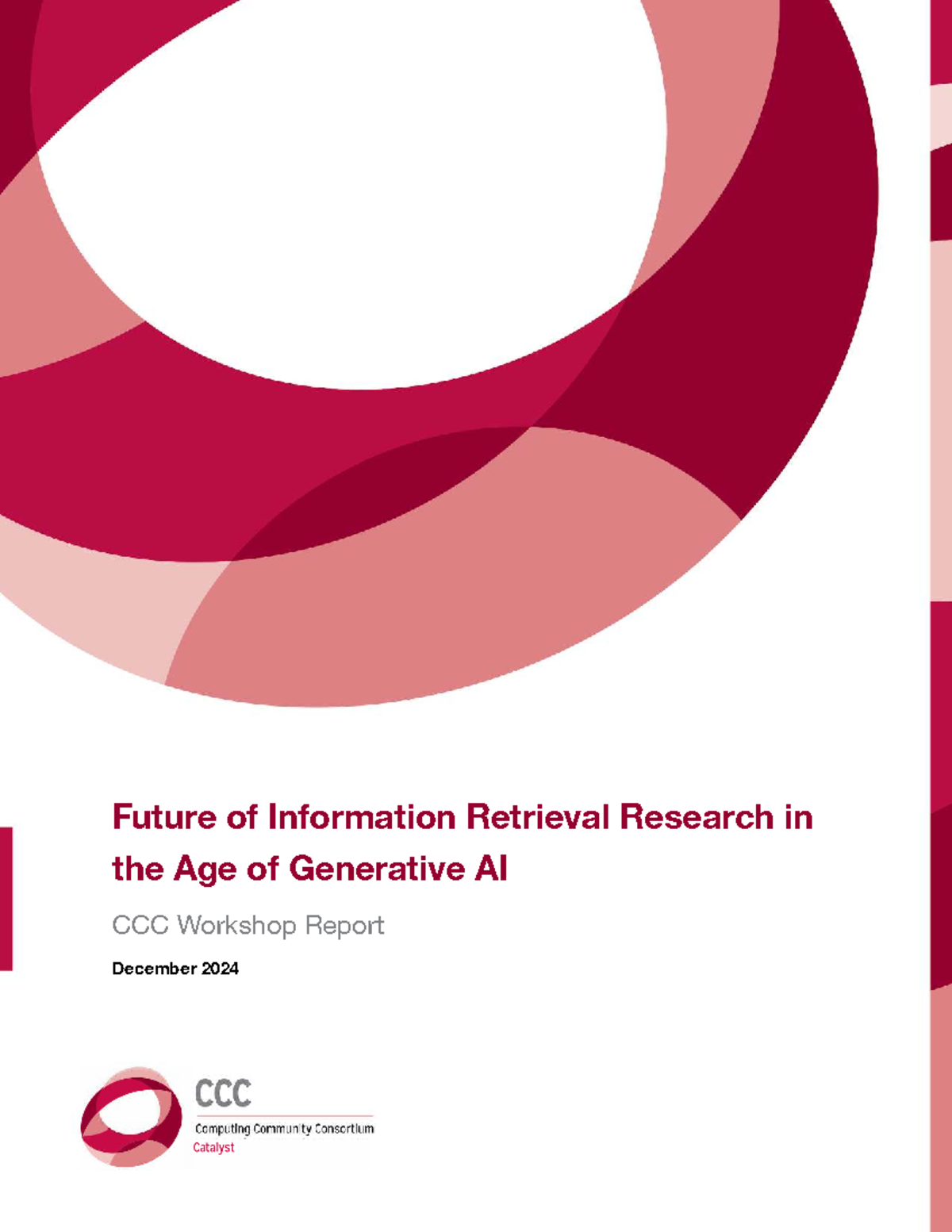 CCC-Report: Future of Information Retrieval Research in Generative AI ...