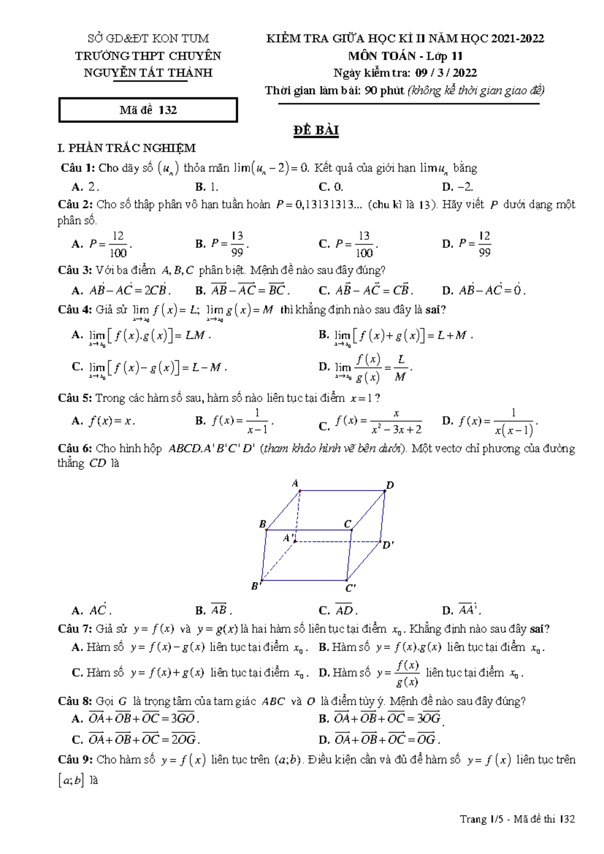 Ma-de 132 - Math - SỞ GD&ĐT KON TUM TRƯỜNG THPT CHUYÊN NGUYỄN TẤT THÀNH ...