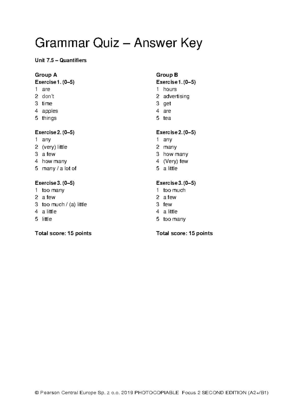 Focus 2 2nd Ed. Grammar Quiz Unit 7.5 Answer Key for Groups A & B - Studocu