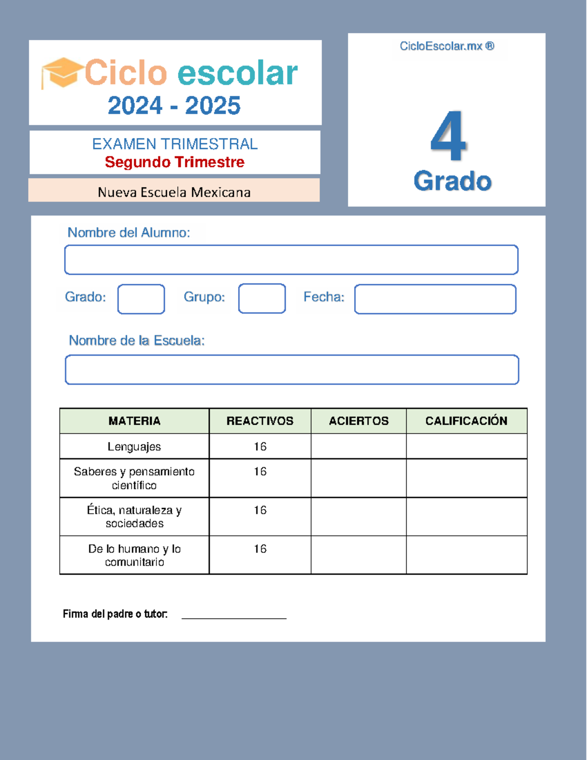4 Grado Examen Trimestral 2 2024 2025 - Firma del padre o tutor ...
