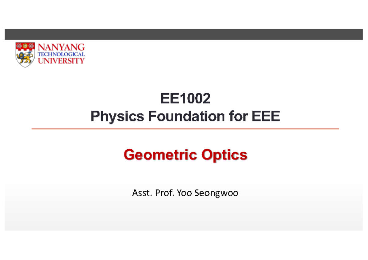 Physics week 1 - Geometric Optics - Asst. Prof. Yoo Seongwoo Geometric ...