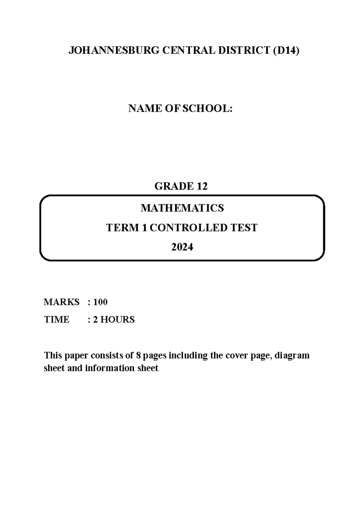 2024 D14 Grade 12 Term 1 Mathematics Controlled Test QP - Studocu