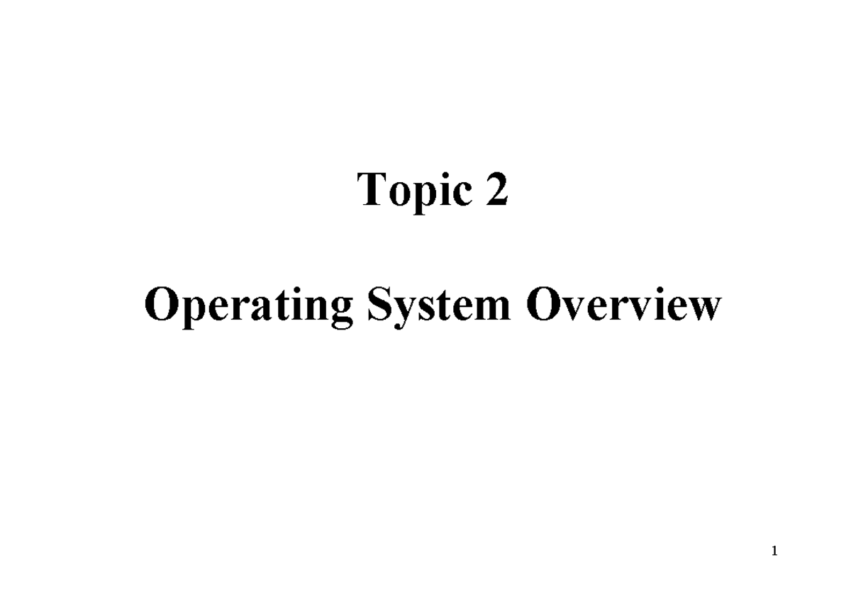 ICT374 Topic 02 - Overview of Operating Systems and Services - Studocu