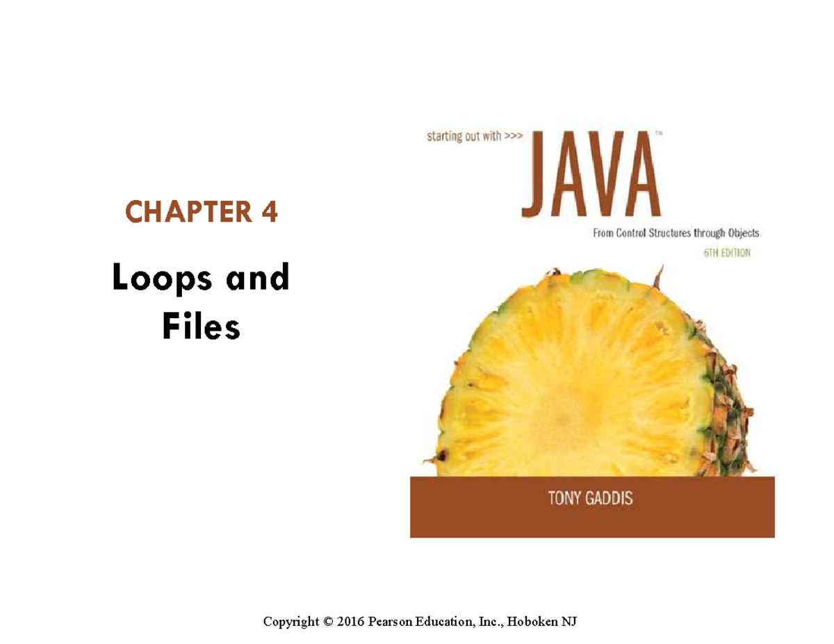 Chap4Notes - Chap 4 - CHAPTER 4 Loops and Files Copyright © 2016 ...
