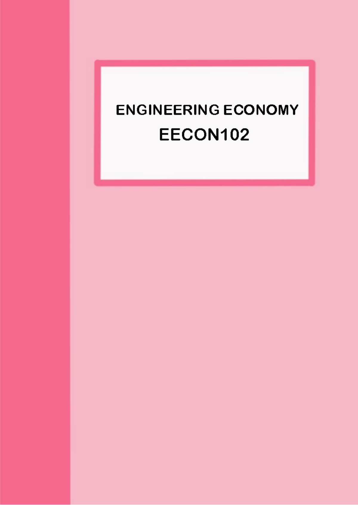 Engineering Economy EECON102 Lecture Notes: Sample Problems & Solutions ...