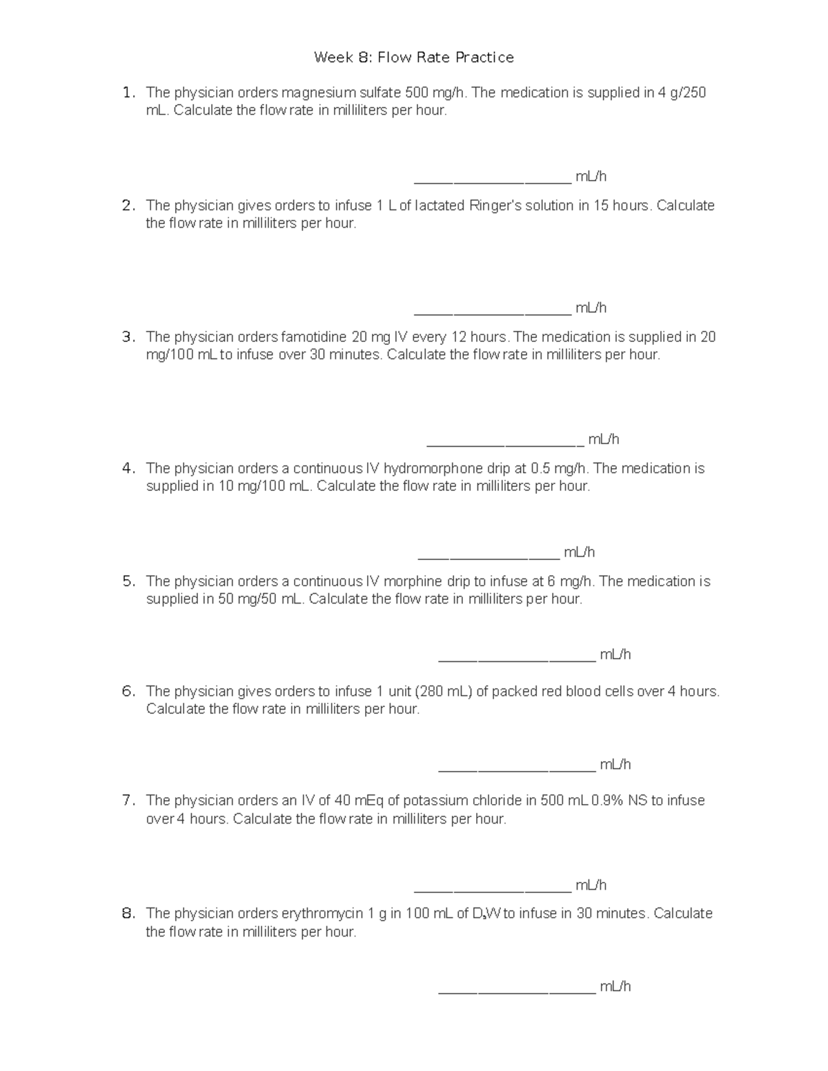 NUR 101: Week 8 Flow Rate Calculation Exercises for Nursing Practice ...