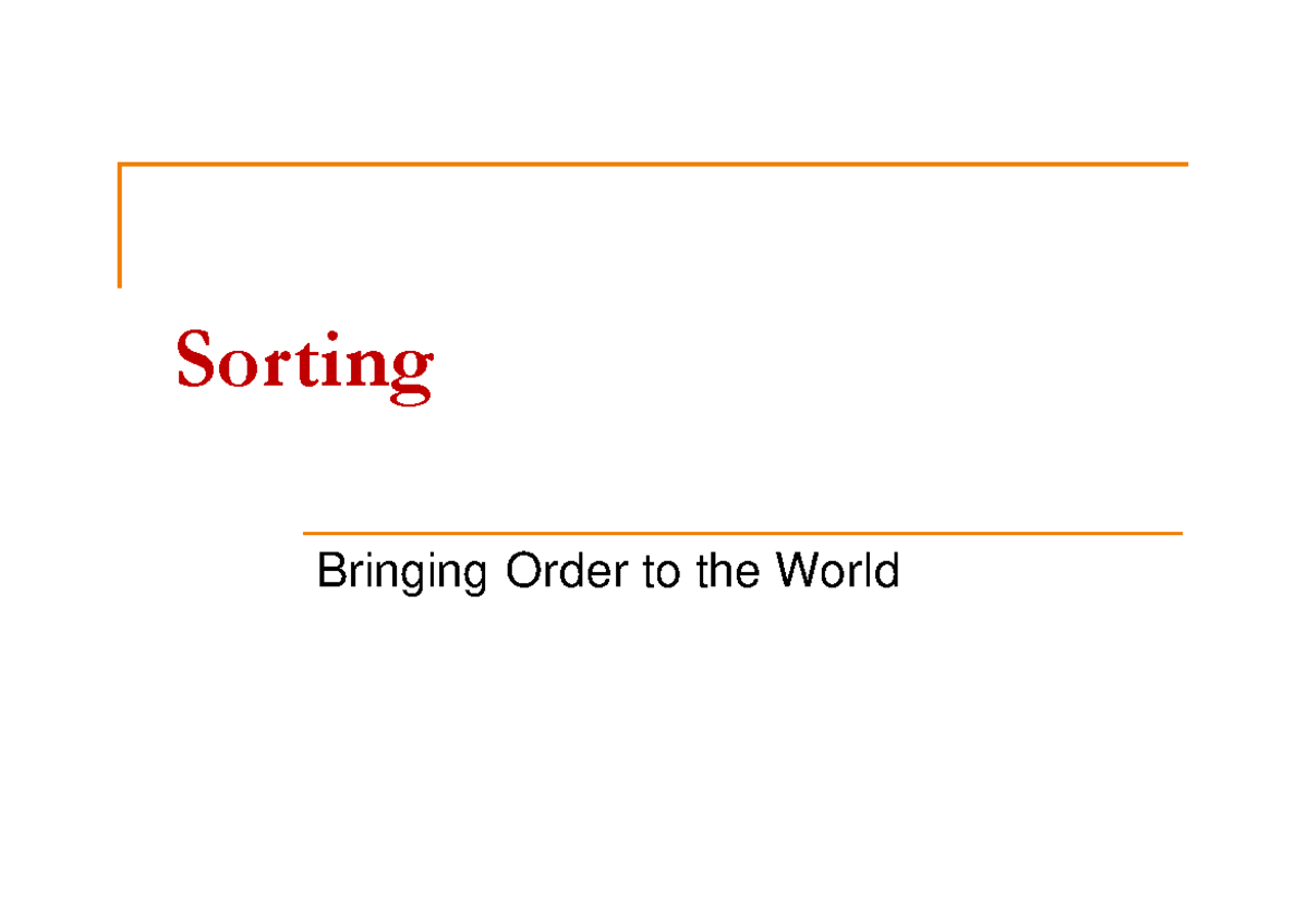 DSA 101: Comprehensive Overview of Sorting Techniques in Lecture - Studocu