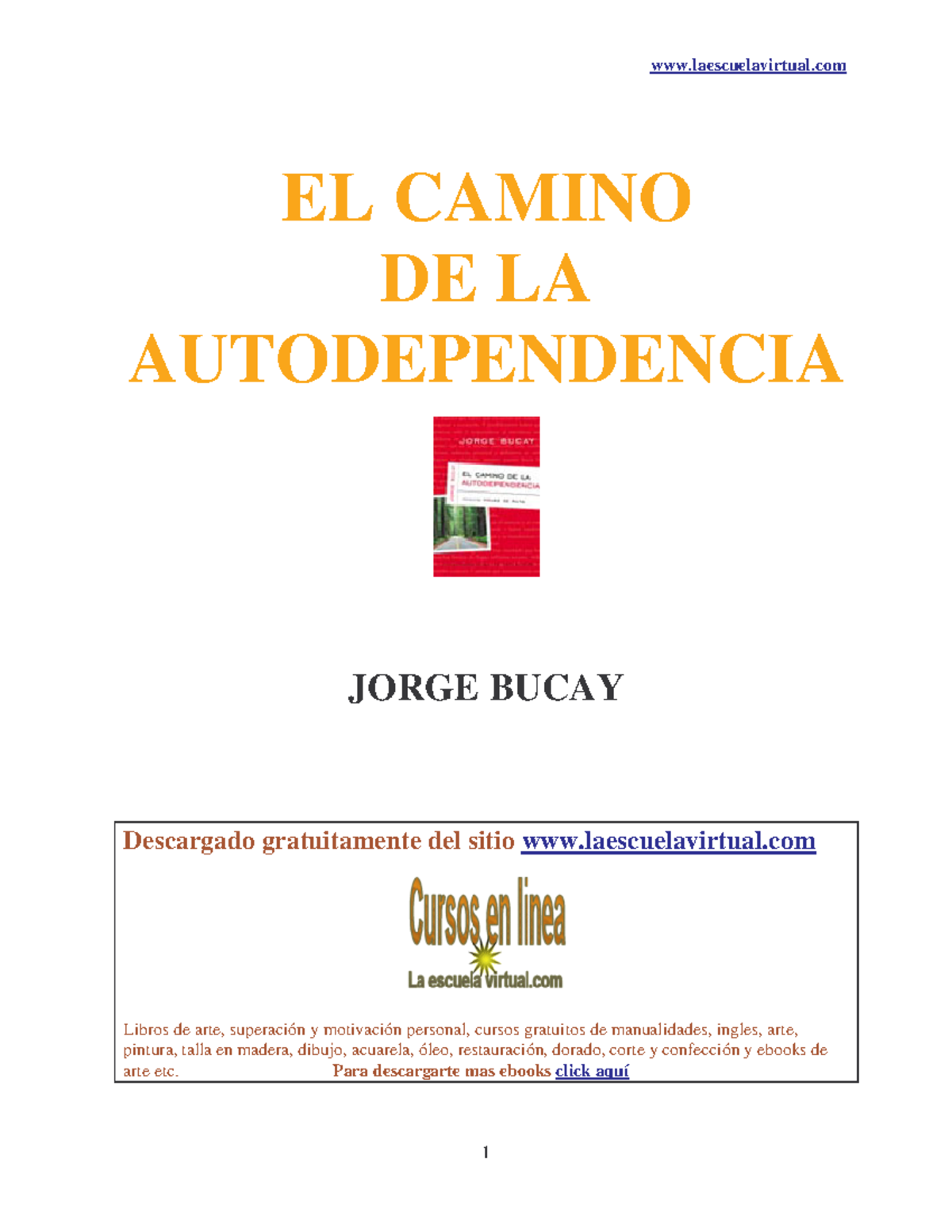 El Camino de la Autodependencia - Análisis y Reflexiones de Jorge Bucay ...