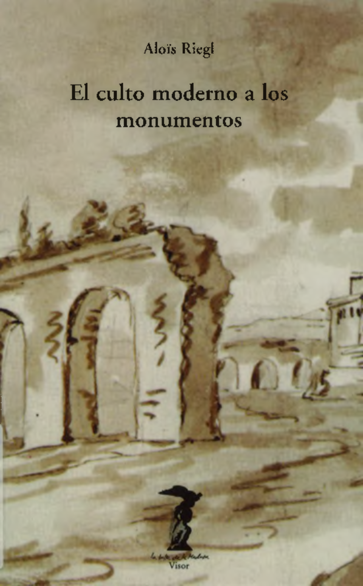 El Culto Moderno a los Monumentos de Alois Riegl, 1903 - Studocu