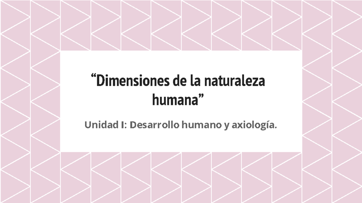 “Dimensiones de la naturaleza humana” - ȤDimensiones de la naturaleza
