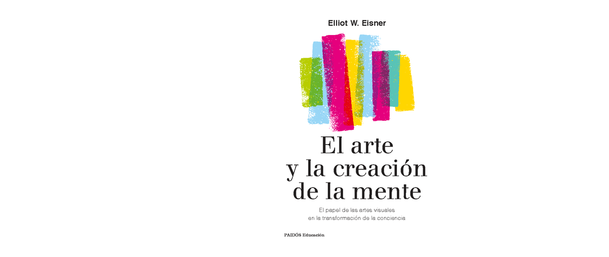 C_42968: El Arte y la Creación de la Mente en la Educación - Studocu