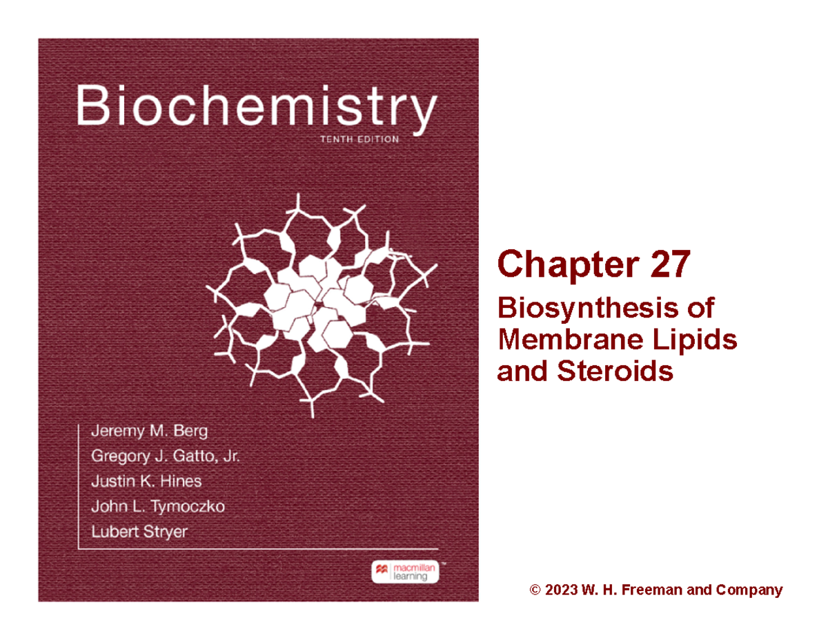 Chapter 27: Biosynthesis of Membrane Lipids & Steroids - Metabolic ...