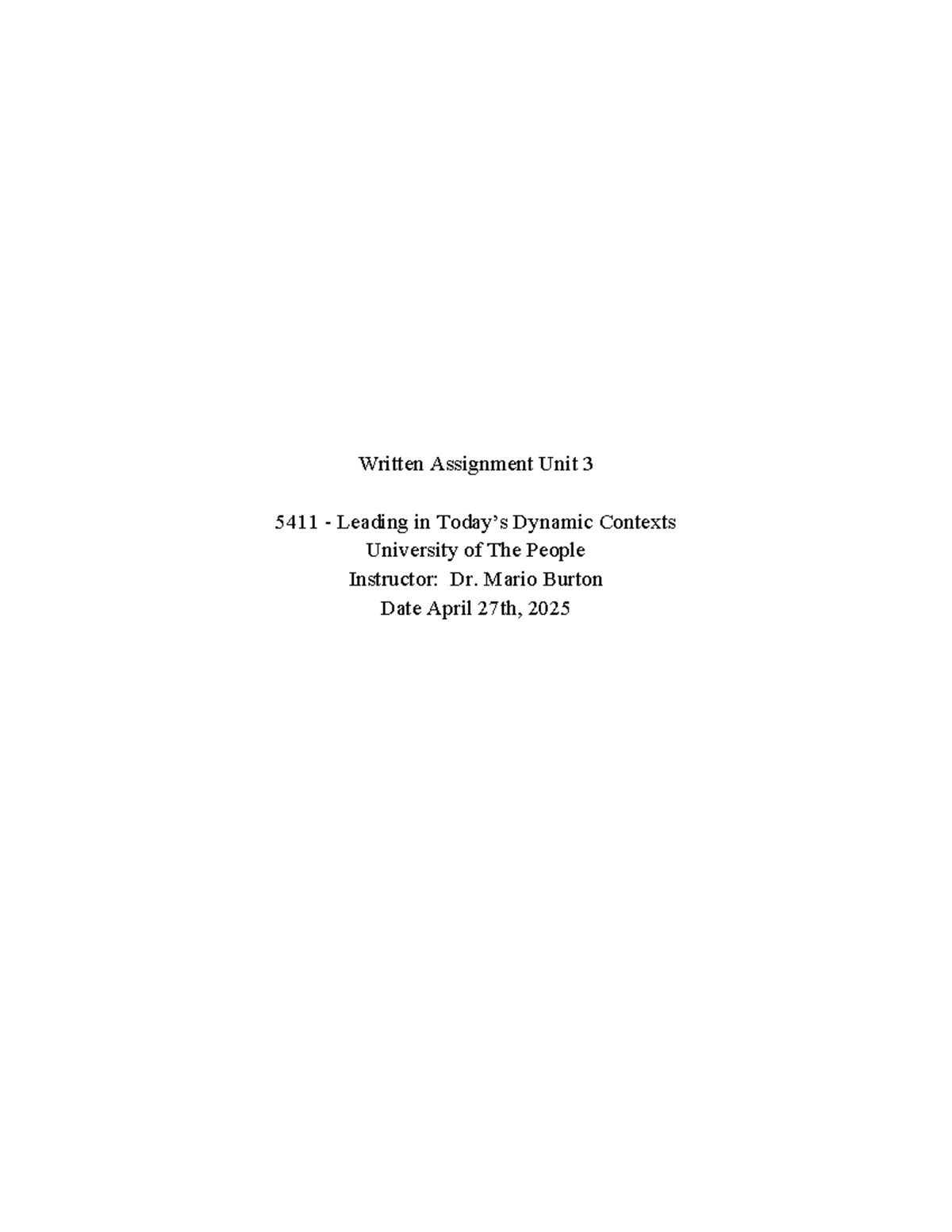 5411 - Unit 3 Written Assignment: Enhancing Workplace Dynamics via ...