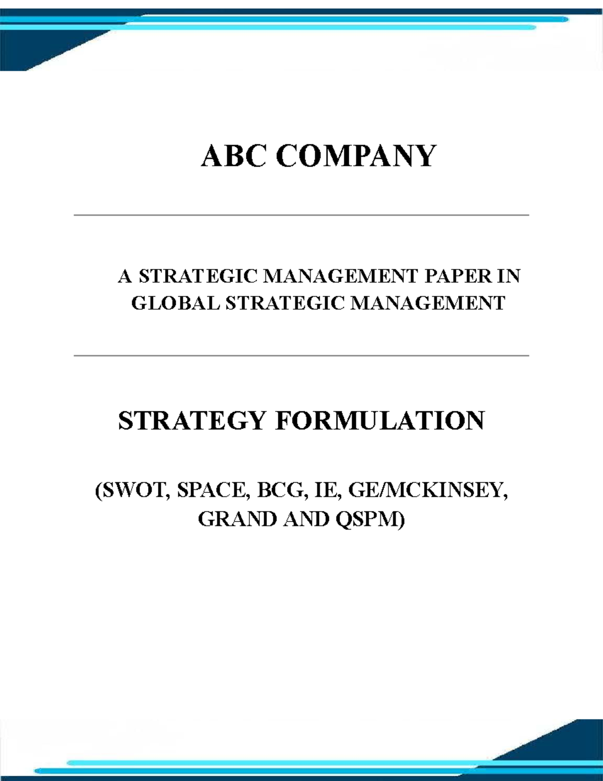 ABC COMPANY: Strategic Management Paper on Strategy Formulation (SWOT ...