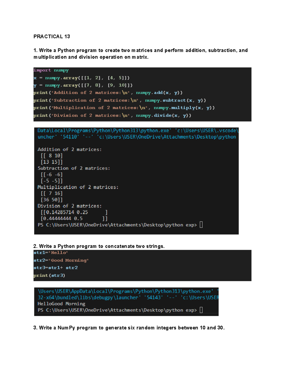 Practical 13 PY - PRACTICAL 13 Write a Python program to create two ...