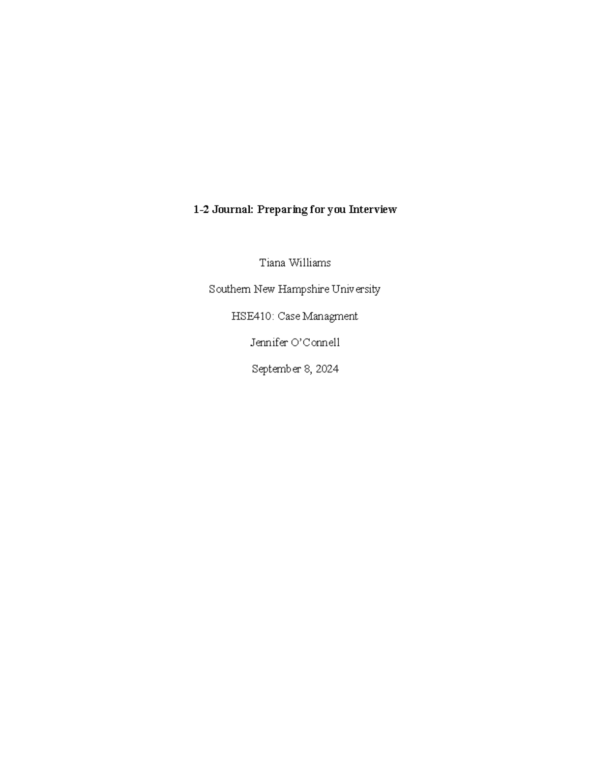 1-2 Journal interview - paper - HSE410 - 1-2 Journal: Preparing for you ...