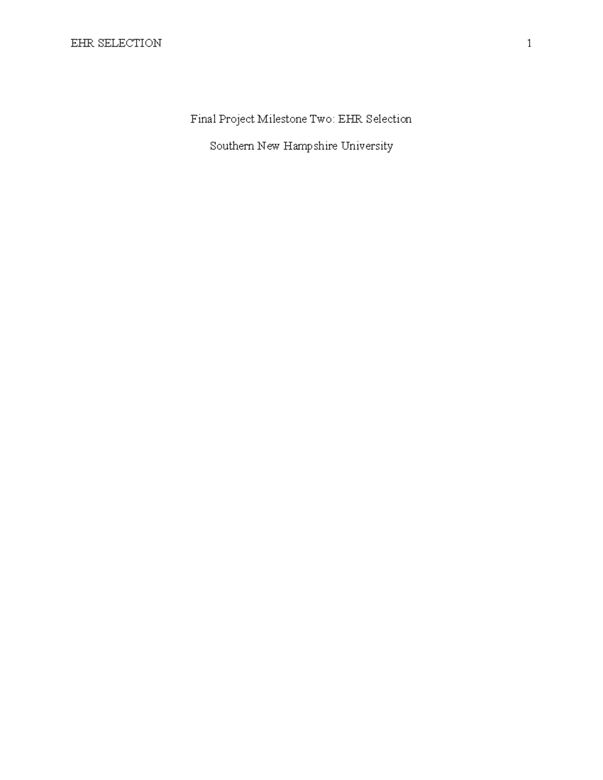 EHR SELECTION 1: Final Project Milestone Two - EHR Selection Analysis ...