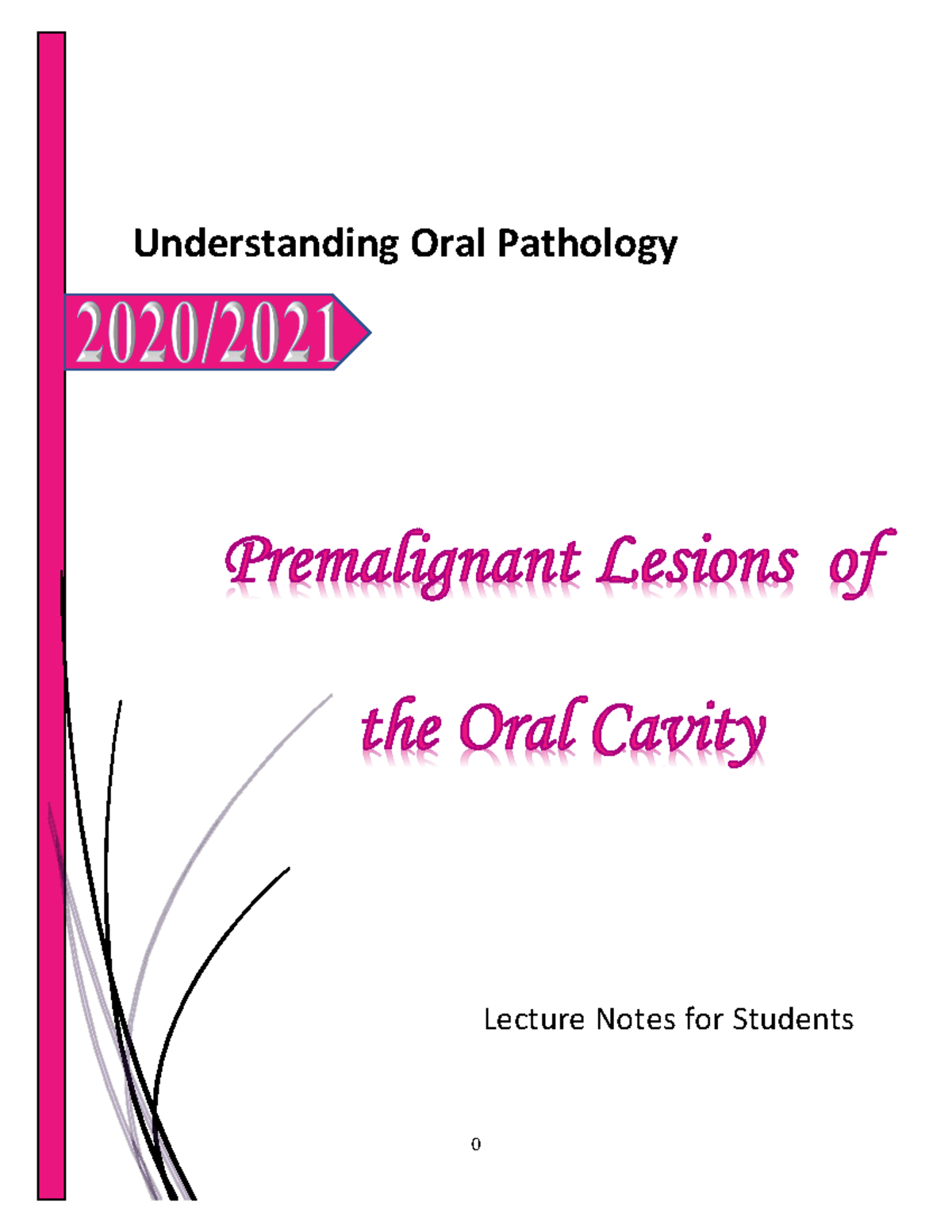 Premalignant Lesions in Oral Pathology (OHL-301 Lecture Notes 2021 ...
