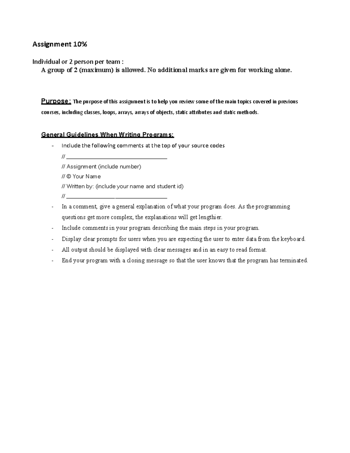 Assignment 1 - No additional marks are given for working alone. Purpose ...
