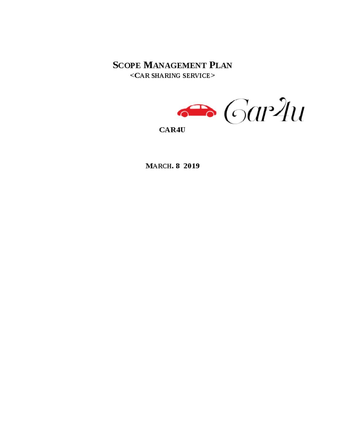 SCOPE MANAGEMENT PLAN for CAR4U Service Project - Studocu